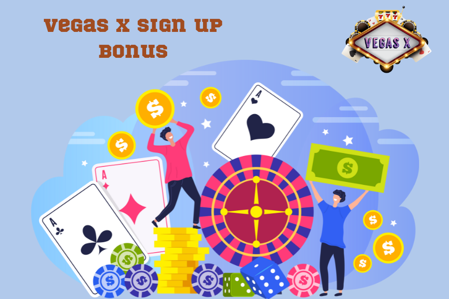 vegas x sign up bonus