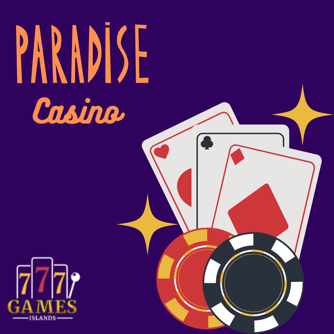 Paradise Casino: Get Ready for a Night of Fun & Excitement
