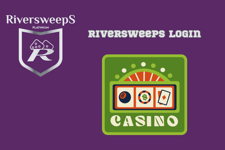 Riversweeps Login Unveiled: A Roadmap to Casino Success