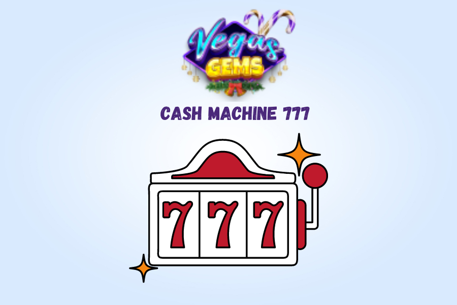 Cash Machine 777: A Guide to Jackpot Triumphs