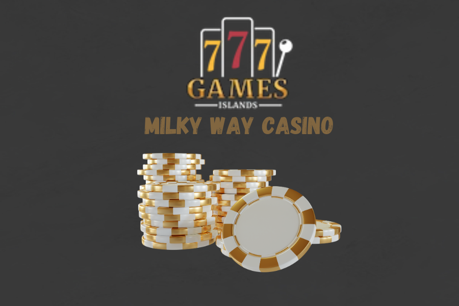 Milky Way Casino 2024: Fortunes Unleashed