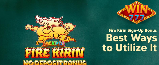 Win Big with Fire Kirin Casino Excitement
