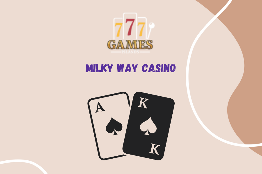 Milky way casino 2024: World of Online Gambling