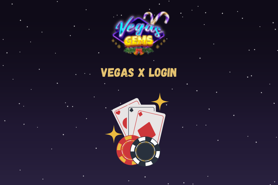 Vegas x login 2024: Best Gameplay
