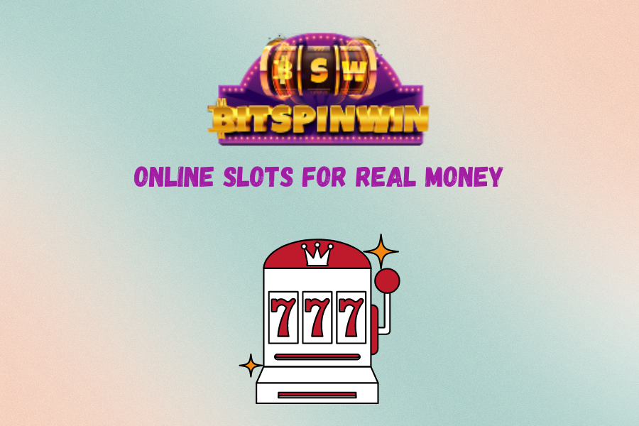 Online slots for real money