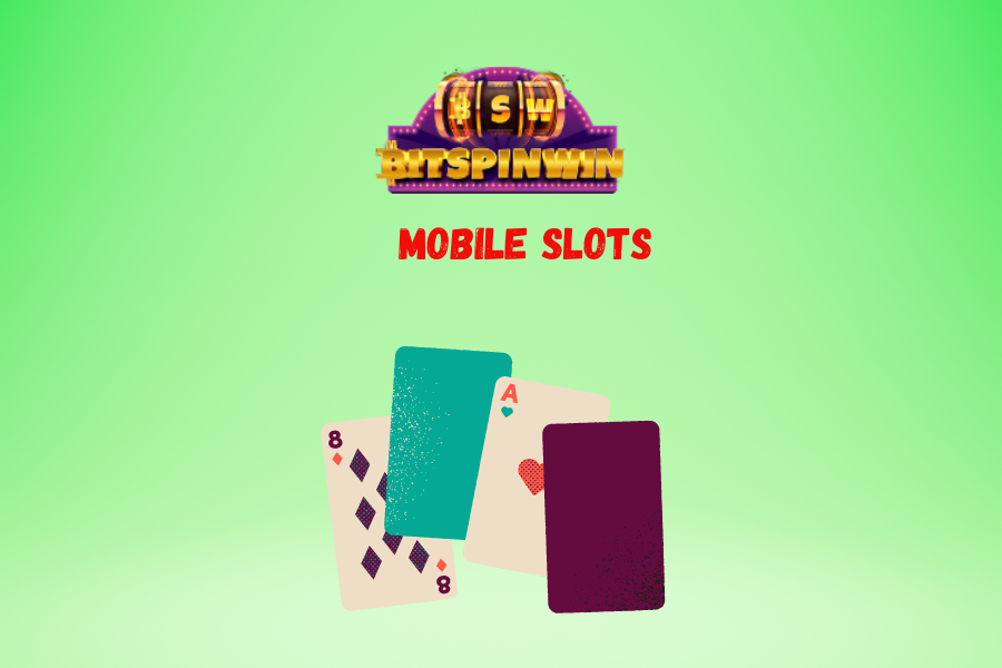 Mobile slots