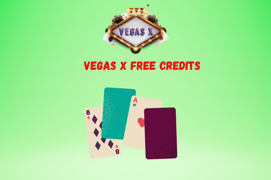 Vegas X free credits 2024: The Ultimate Guide